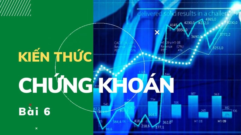 Kiến thức đầu tư chứng khoán 2022