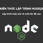 Kiến thức lập trình Nodejs