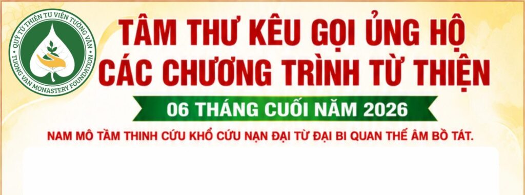 TÂM THƯ KÊU GỌI ỦNG HỘ Các Chương Trình Từ Thiện 06 tháng cuối năm Bính Ngọ – 2026 - Tin Tức 1 VU LAN 1